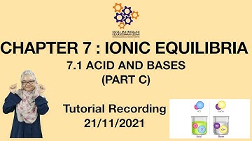 Tutorial 7.1 Acid and Bases (Part C) (Recording)