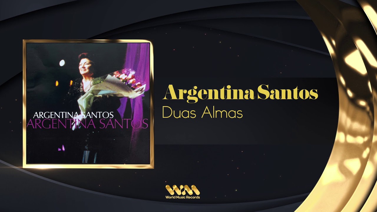 Argentina Santos  - Duas Almas