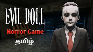 Evil Doll Gameplay In Tamil | Evil Doll Full Gameplay | Gaming With Dobby.