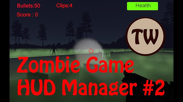 Making a Zombie survival game in UNITY 2018 - HUD Manager Code(2/2)