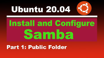Install and configure Samba on Ubuntu 20.04 Part 1  - Public folder