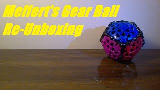 Gear Ball Re-Unboxing