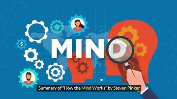 Book  Summary of "How the Mind Works" by Steven Pinker