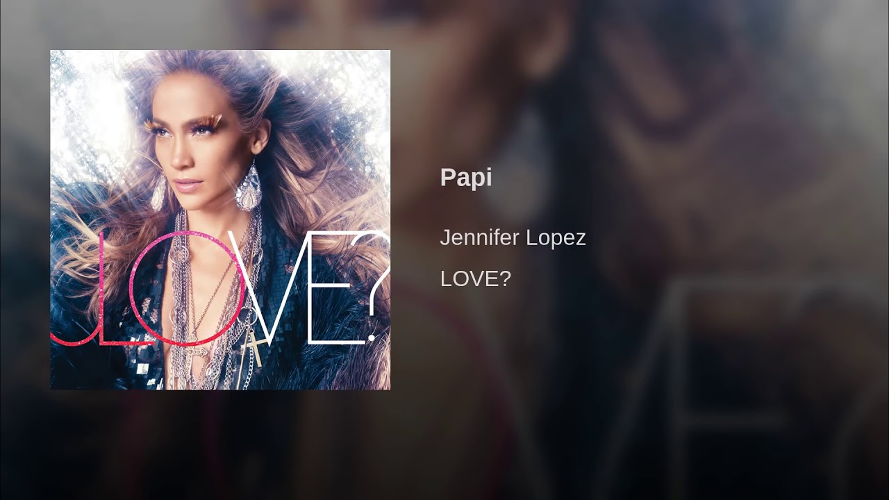 Jennifer López - Papi ( Audio) - YouTube