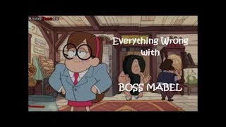 (Parody) Everything Wrong with Boss Mabel
