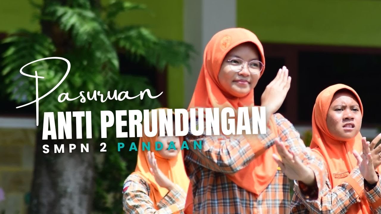 ( Flashmob SMPN 2 PANDAAN ) Pasuruan Hebat tanpa Perundungan