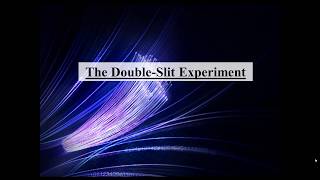 Light Lecture #7 - The Double-Slit Experiment