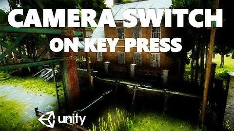 HOW TO SWITCH CAMERAS ON KEY PRESS WITH C# UNITY TUTORIAL