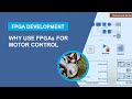 Deploy Motor Control Algorithms to FPGA – Overview