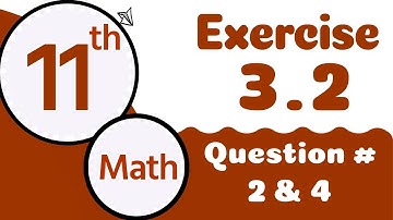 Class 11 Math Chapter 3 -11 Class Math Chapter 3 Exercise 3.2 Question 2,3,4-1st Year Math Chapter 3