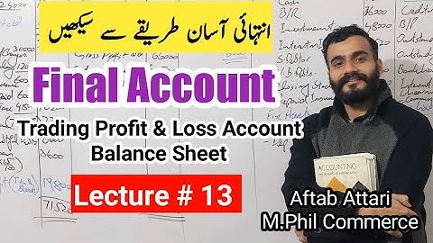 final account #13 | final account b.com | financial accounting