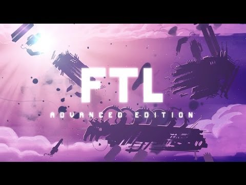 FTL- Advanced Edition Trailer