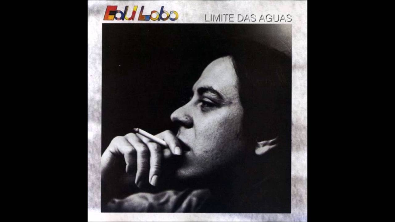 Guarda Edu Lobo - Limite das Águas su YouTube Guarda Edu Lobo - Limite das Águas su YouTube
