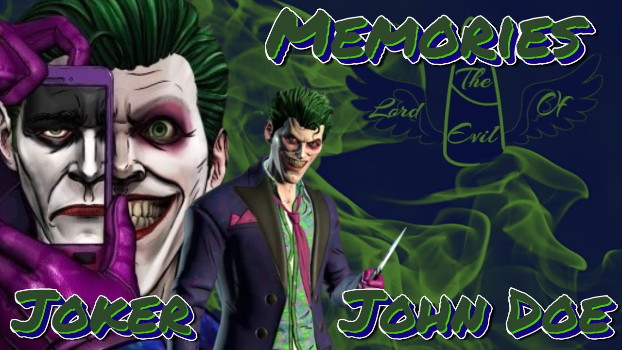 John Doe/The Joker - Memories || Tribute