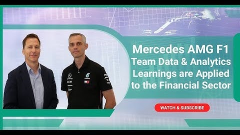 Mercedes AMG F1 Team Data & Analytics Learnings Are Applied to the Financial Sector