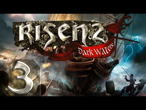 Видео: Risen 2 - Тёмные воды (Dark Waters) - Прохождение #3 Надо стать Пиратом! (Стрим на заказ)