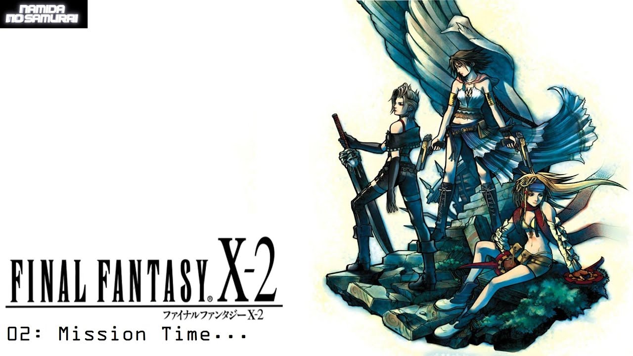 FFX 2 100 002 Mission Time YouTube ffx-2-100-002-mission-time-youtube