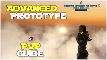 Advanced Prototype Powertech PvP Guide.