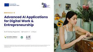 Re-AI Module 4 · Introduction: Advanced AI Applications for Digital Work & Entrepreneurship