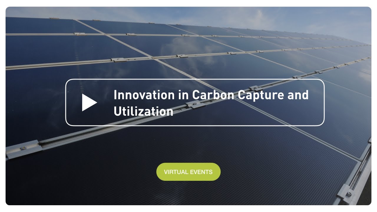 Innovation in Carbon Capture and Utilization: Fireside Chat
