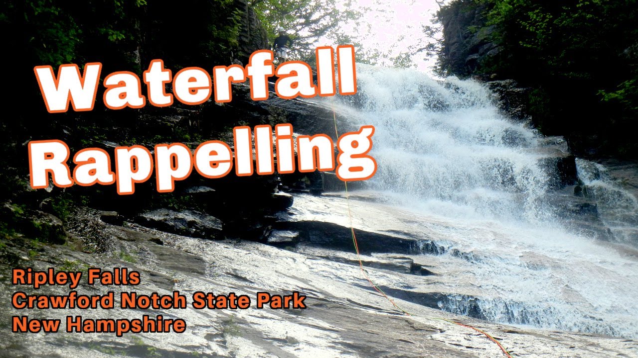 Waterfall Rappelling with Northeast Mountaineering, Ripley Falls, Crawford Notch State Park, NH