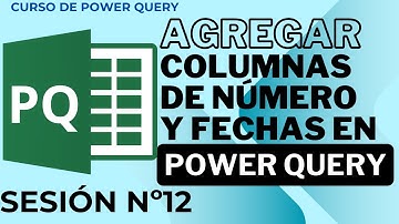 Sesión 12: Agregar Columnas de Número - Curso de Power Query