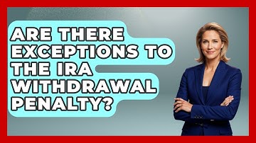 Are There Exceptions To The IRA Withdrawal Penalty? - Learn About Economics