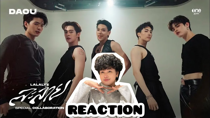 #ไม้มาย REACTION | #ละลาย (LALALYE) - DAOU XX NICE GUN JUNG | SPECIAL COLLABORATION