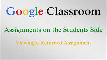 Viewing a Returned Assignment - Google Classroom (Student)
