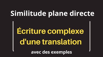 #1 Similitude plane directe : Écriture complexe d