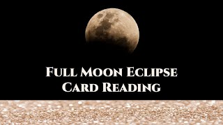 Full moon eclipse card reading with ...