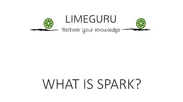 What is Spark? - Spark Tutorials For Beginners