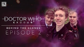 Doctor Who: Exodus - Episode 2 - Behind the Scenes