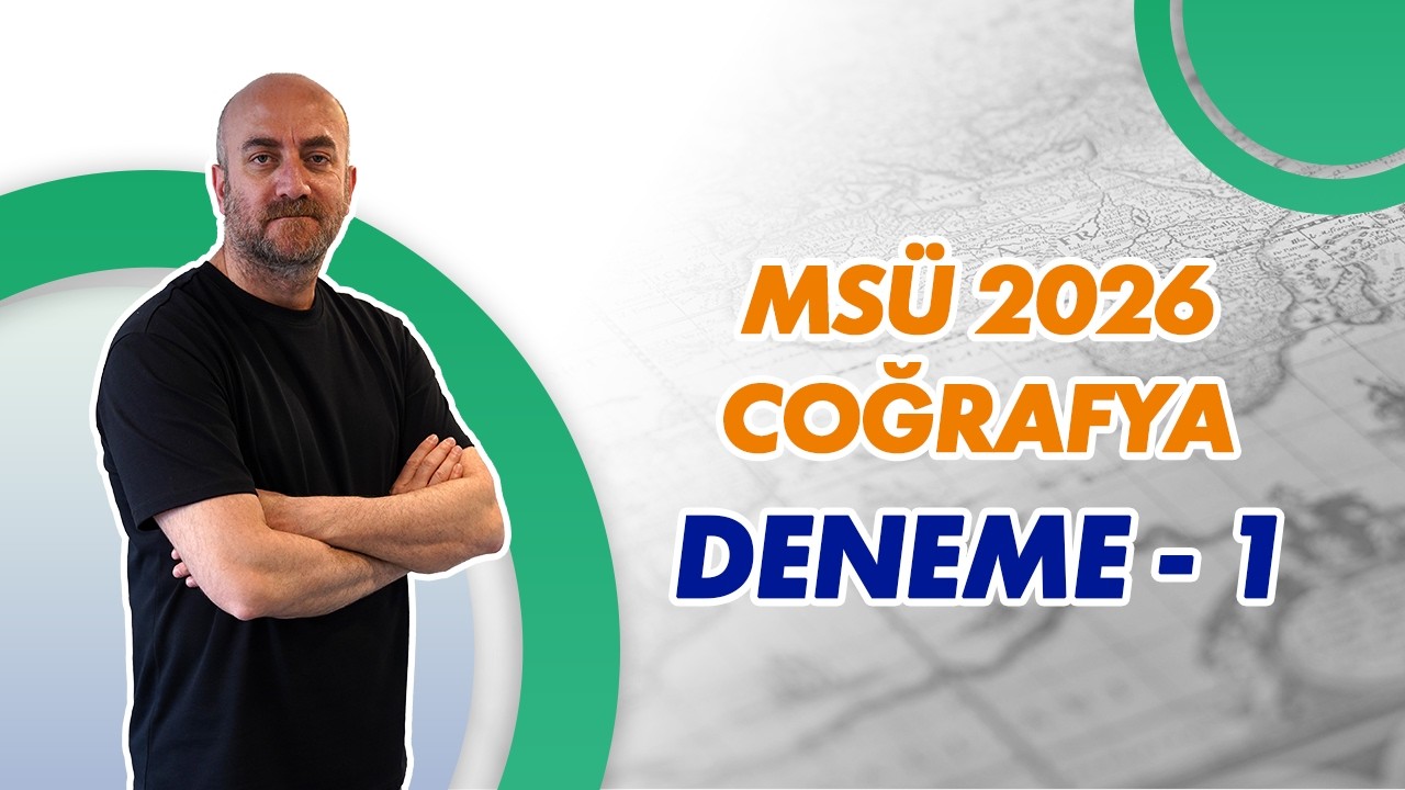 MSÜ 2026 Coğrafya / DENEME - 1