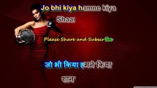 Video thumbnail of "DOSTON SE PYAR KIYA - SHAAN - KARAOKE - Highlighted Lyrics"