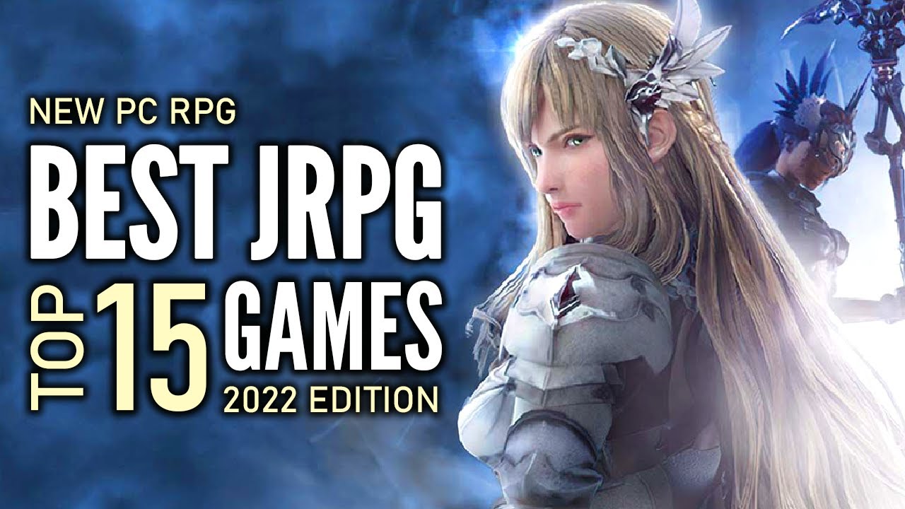 Top 15 Best NEW PC JRPG Games of 2022 That You Should Play! Geek