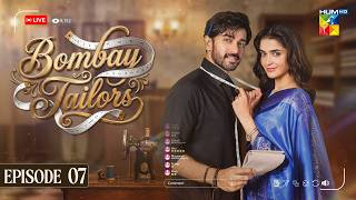 Bombay Tailors - Episode 07 [Eng Sub] - 03 Aug 2026 - [ Anika Zulfikar & Ali Ansari ] HUM TV