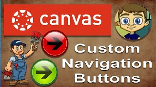 Canvas LMS - Creating Custom Navigation Buttons