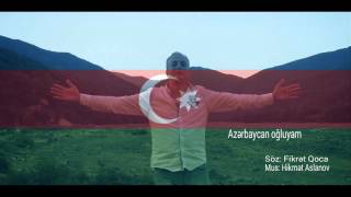 Hikmət Aslanov - Azərbaycan Oğluyam Resimi