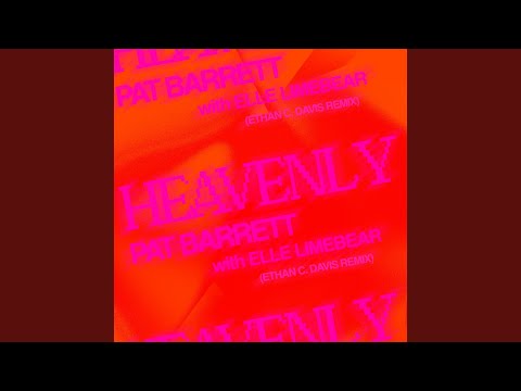 Heavenly (Ethan C. Davis Remix)