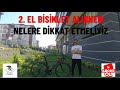 2. EL BİSİKLET ALIRKEN NELERE DİKKAT ETMELİYİZ | BİSİKLET CAMBAZI