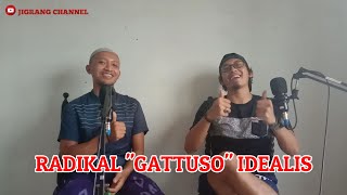 Download Lagu RADIKAL "GATTUSO" IDEALIS Download Lagu RADIKAL "GATTUSO" IDEALIS