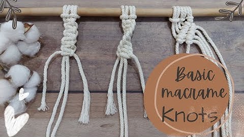 3 Most know , Most Basic Macrame knots | DIY MACRAME | Beginner tutorials | Macrame knots