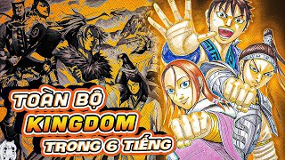 TÓM TẮT TOÀN BỘ KINGDOM - MANGA SỬ THI ĐÁNG XEM NHẤT