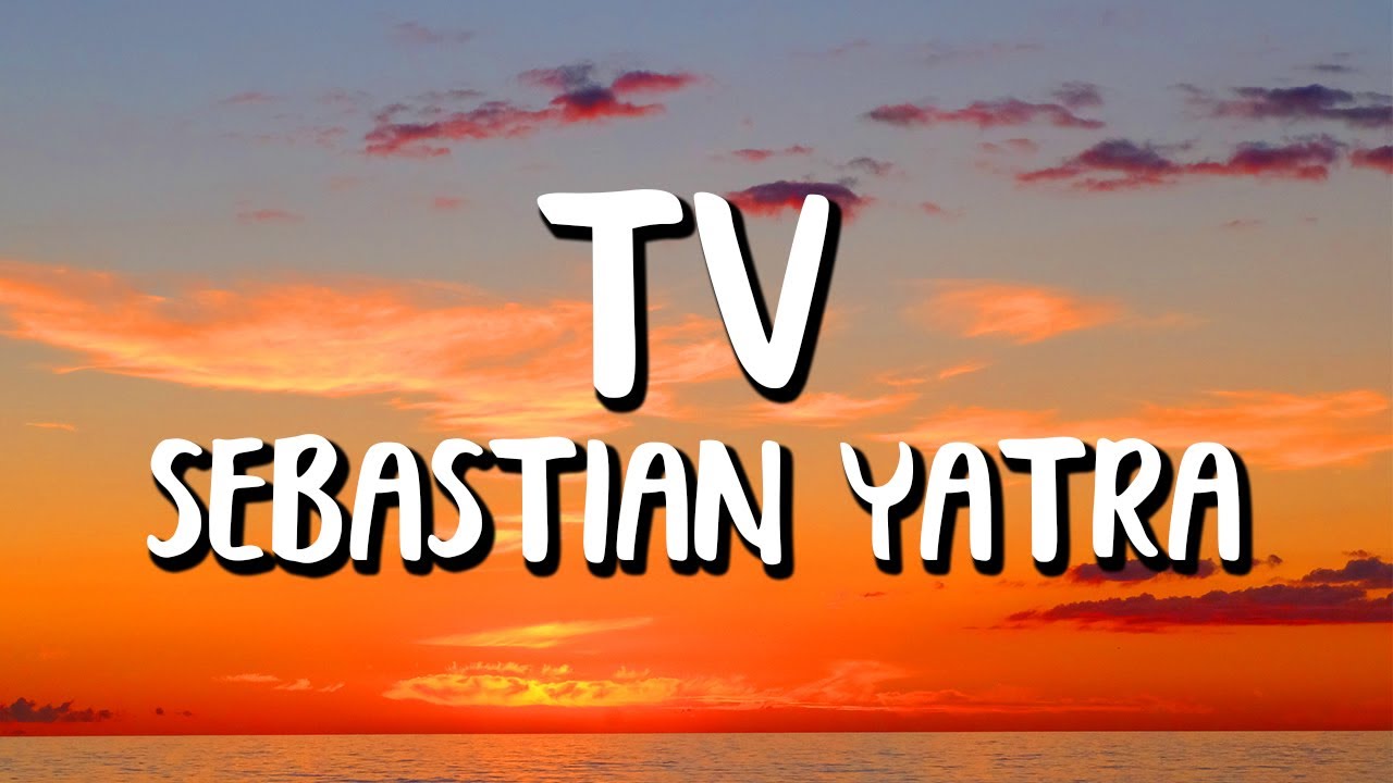 Sebastin Yatra   TV LetraLyrics