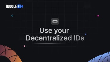 Access Huddle01 with your Decentralized IDs