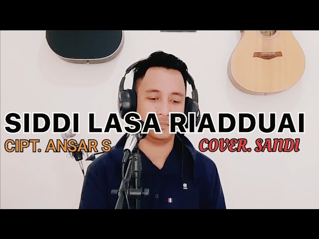 SIDDI LASA RIADDUAI - ANSAR S | Cover By SANDI class=