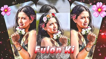 Fulo Ki Malika Hai Song 👀🖤XML file hindi song 🔰 trending XML file🔰XML file alight motion