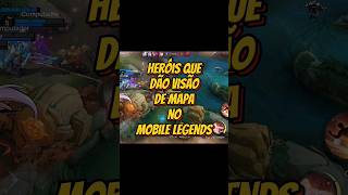 Heróis que dão visão de mapa no Mobile Legends #mobilelegends #mlbb #mlbbbr #lostmlbb