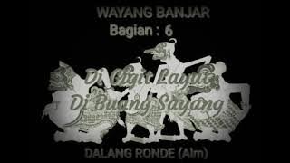 dalang ronde di gigit layat di buang sayang eps 6